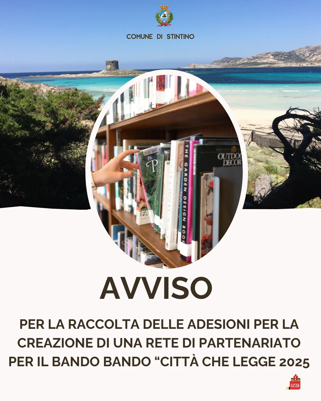 Avviso pubblico per la raccolta di manifestazioni di interesse finalizzate alla costituzione di una rete di partenariato per la partecipazione del comune di stintino al bando “cittÀ che legge 2025” del centro per il libro e la lettura (cepell)